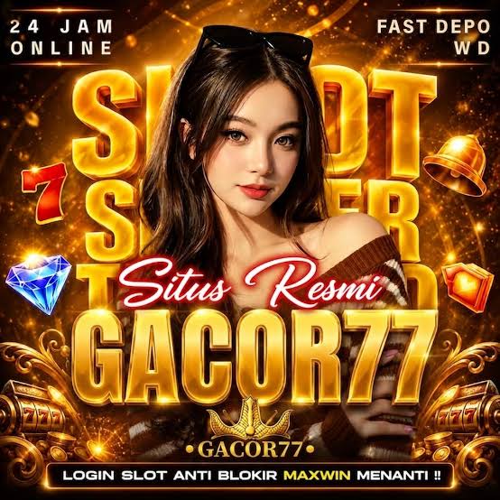 GACOR77 - Destinasi Slot Online Indonesia dengan Ragam Tema Menarik